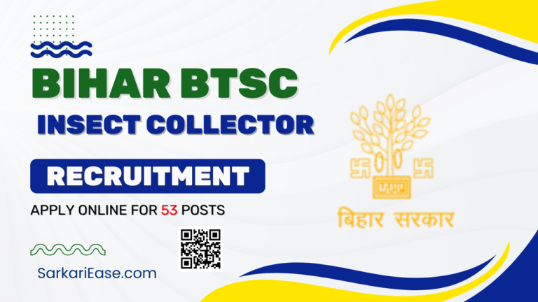 Bihar BTSC Insect Collector Recruitment 2025