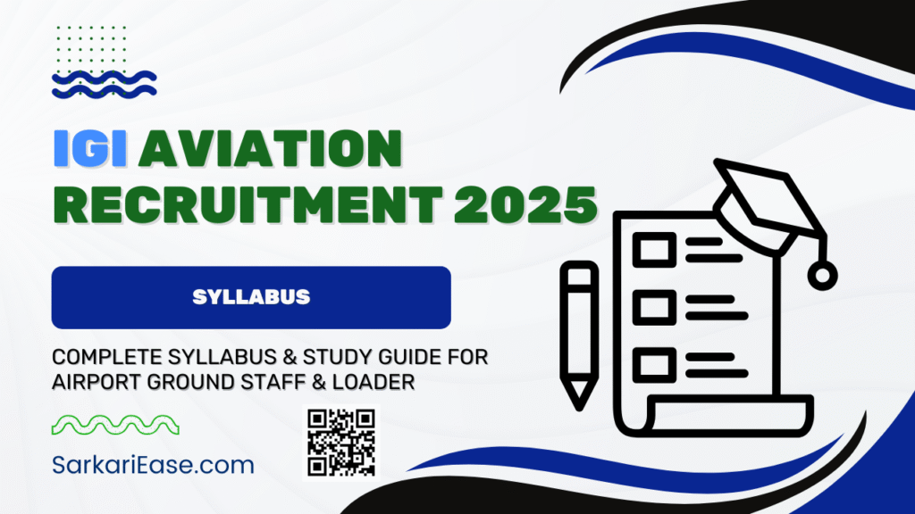 IGI Aviation Recruitment 2025: Complete Syllabus