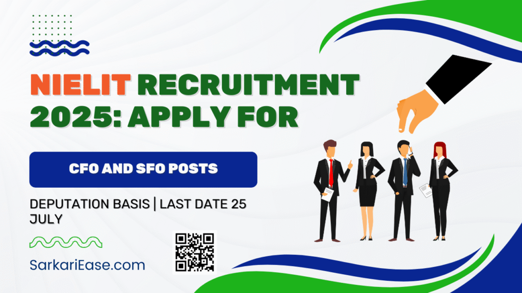 NIELIT Recruitment 2025 CFO and SFO
