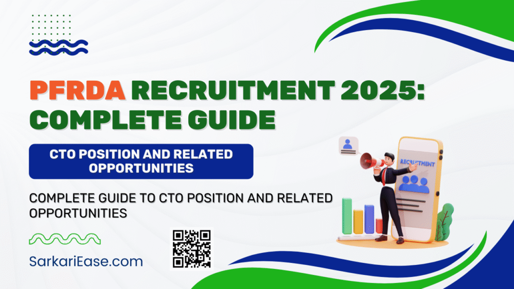 PFRDA Recruitment 2025 - Complete Guide to CTO Position and Related Opportunities