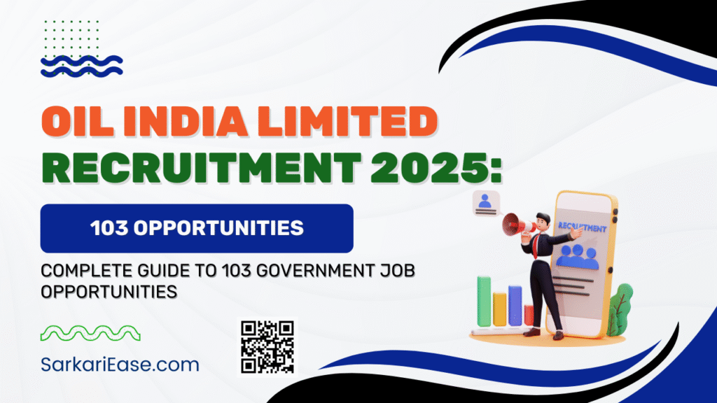 Oil India Limited Recruitment 2025