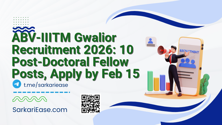 ABV-IIITM Gwalior Recruitment 2026: 10 Post-Doctoral Fellow Posts, Apply by Feb 15