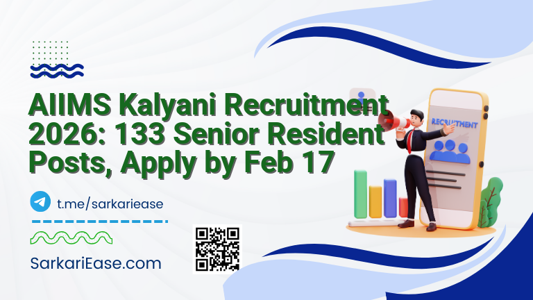 AIIMS Kalyani Recruitment 2026: 133 Senior Resident Posts, Apply by Feb 17