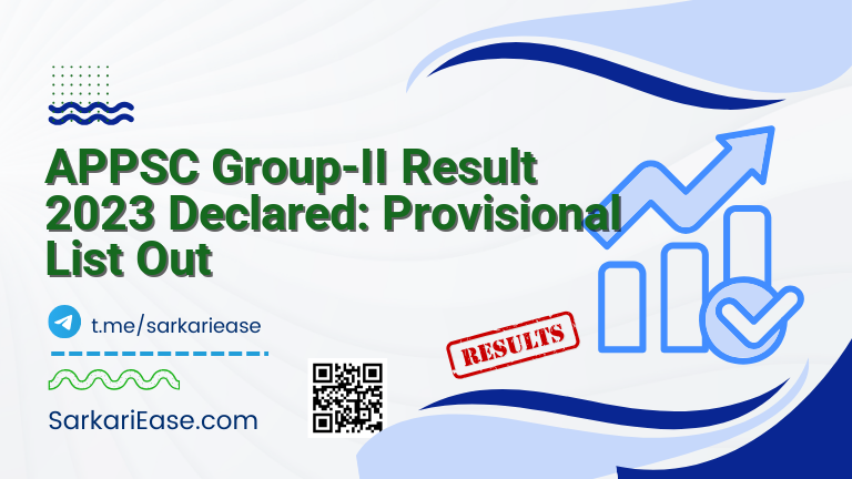 APPSC Group-II Result 2023 Declared: Provisional List Out
