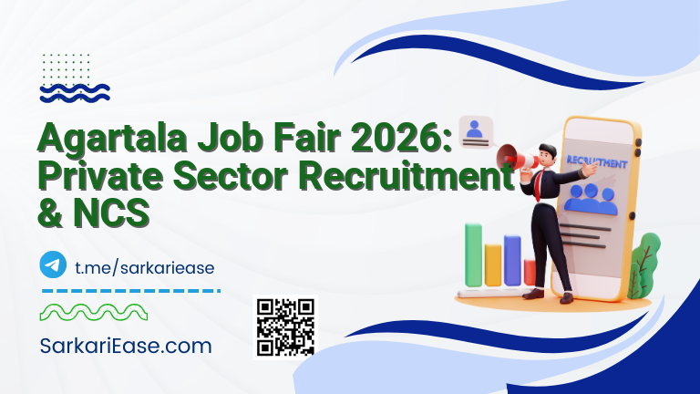 Agartala Job Fair 2026: Private Sector Recruitment & NCS