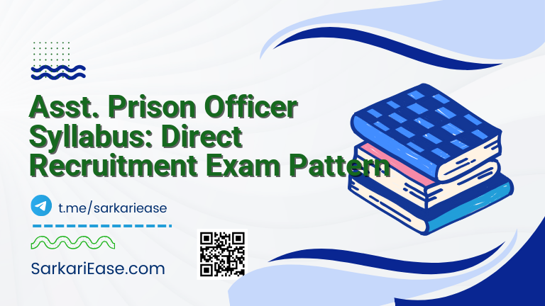 Asst. Prison Officer Syllabus: Direct Recruitment Exam Pattern