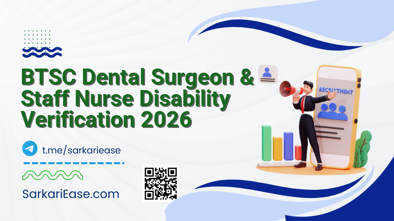 BTSC Dental Surgeon & Staff Nurse Disability Verification 2026