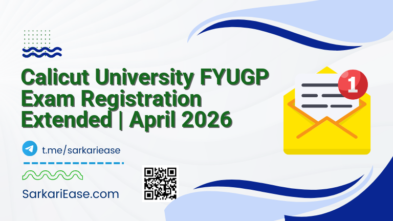Calicut University FYUGP Exam Registration Extended | April 2026