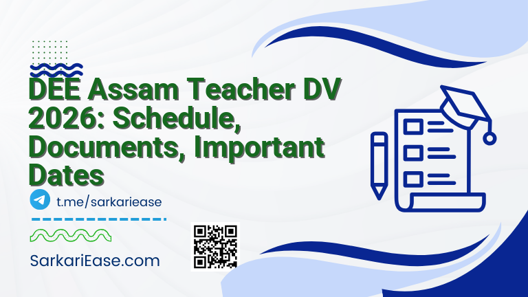 DEE Assam Teacher DV 2026: Schedule, Documents, Important Dates