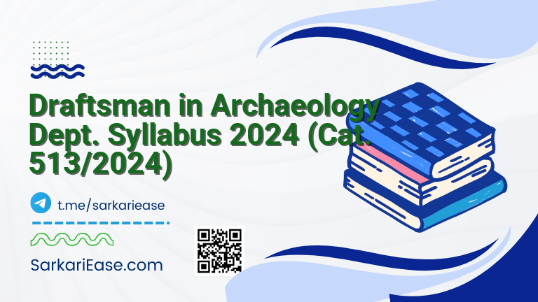 Draftsman in Archaeology Dept. Syllabus 2024 (Cat. 513/2024)