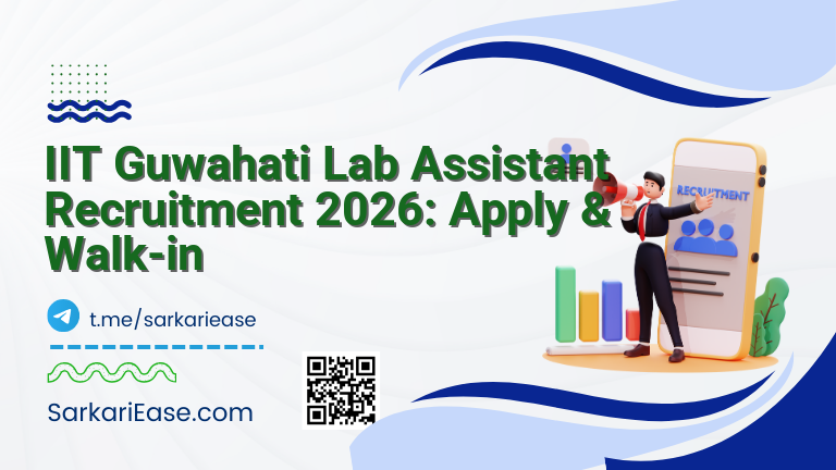 IIT Guwahati Lab Assistant Recruitment 2026: Apply & Walk-in
