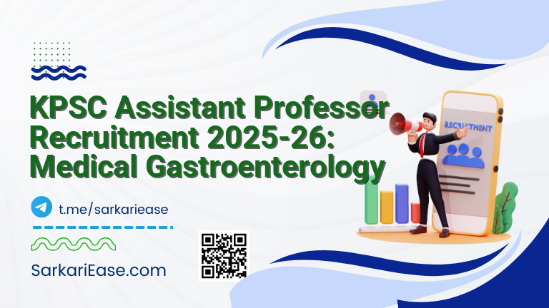 KPSC Assistant Professor Recruitment 2025-26: Medical Gastroenterology
