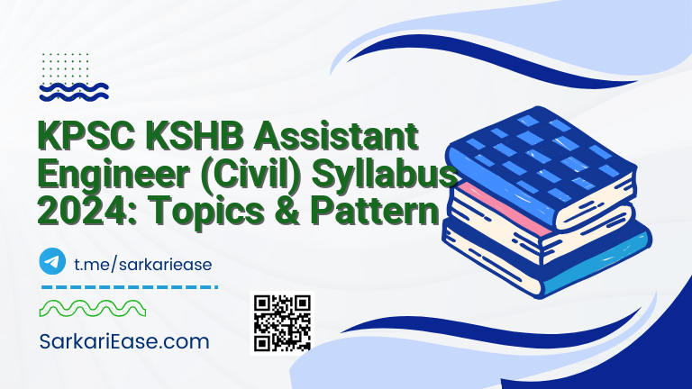 KPSC KSHB Assistant Engineer (Civil) Syllabus 2024: Topics & Pattern