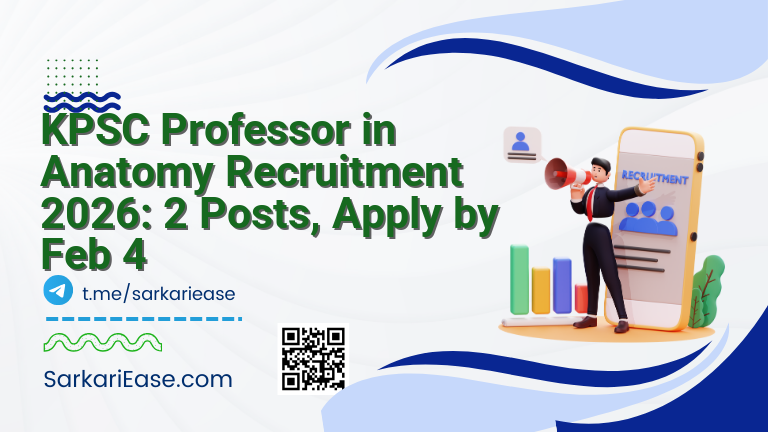 KPSC Professor in Anatomy Recruitment 2026: 2 Posts, Apply by Feb 4