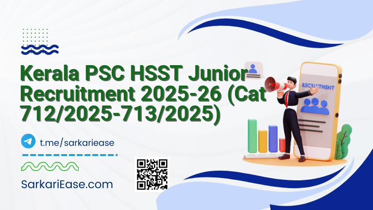 Kerala PSC HSST Junior Recruitment 2025-26 (Cat 712/2025-713/2025)