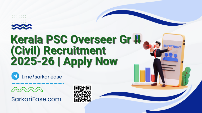 Kerala PSC Overseer Gr II (Civil) Recruitment 2025-26 | Apply Now