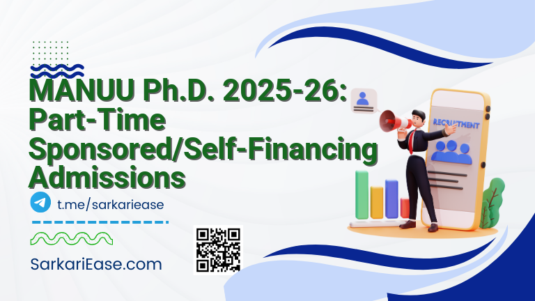 MANUU Ph.D. 2025-26: Part-Time Sponsored/Self-Financing Admissions