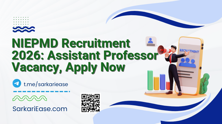 NIEPMD Recruitment 2026: Assistant Professor Vacancy, Apply Now