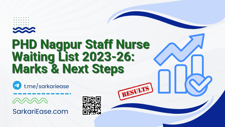 PHD Nagpur Staff Nurse Waiting List 2023-26: Marks & Next Steps