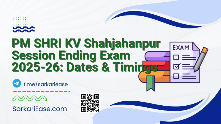 PM SHRI KV Shahjahanpur Session Ending Exam 2025-26: Dates & Timings