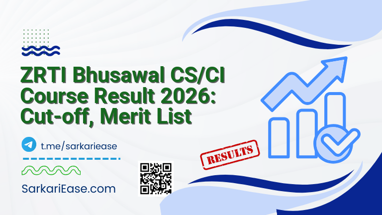 ZRTI Bhusawal CS/CI Course Result 2026: Cut-off, Merit List
