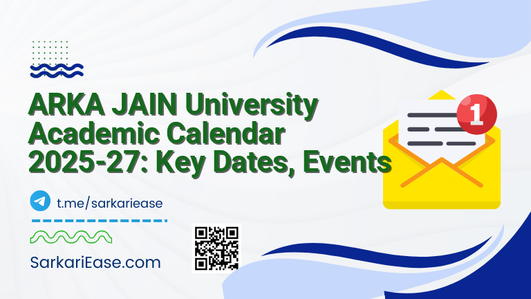 ARKA JAIN University Academic Calendar 2025-27: Key Dates, Events
