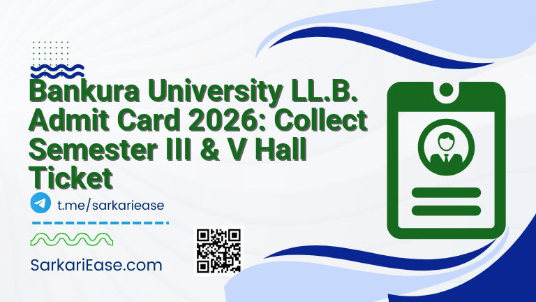 Bankura University LL.B. Admit Card 2026: Collect Semester III & V Hall Ticket