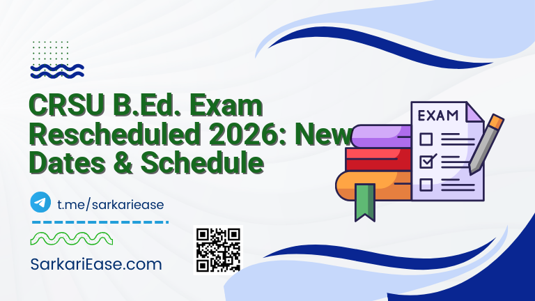 CRSU B.Ed. Exam Rescheduled 2026: New Dates & Schedule