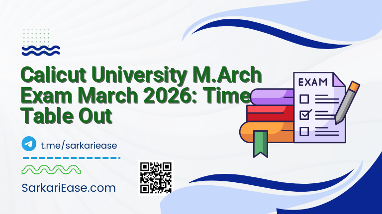 Calicut University M.Arch Exam March 2026: Time Table Out