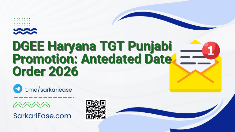 DGEE Haryana TGT Punjabi Promotion: Antedated Date Order 2026