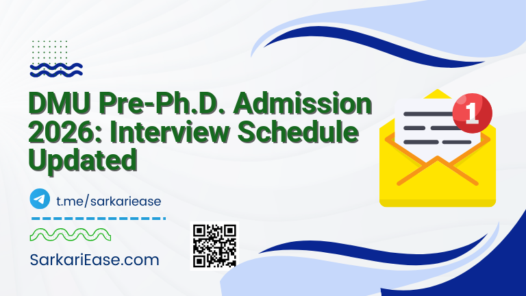 DMU Pre-Ph.D. Admission 2026: Interview Schedule Updated