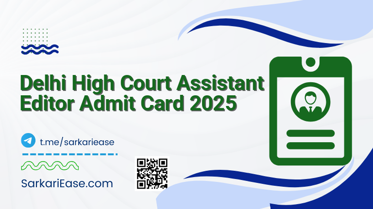 Delhi High Court Assistant Editor Admit Card 2025