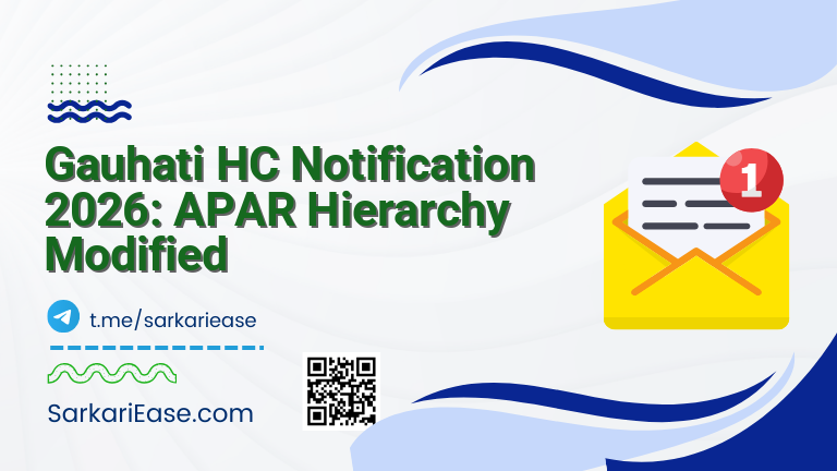 Gauhati HC Notification 2026: APAR Hierarchy Modified