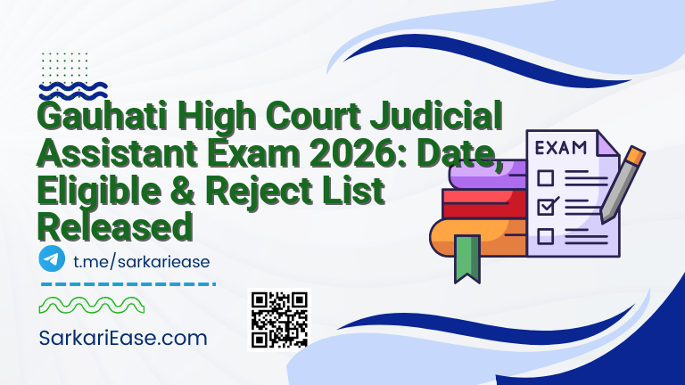 Gauhati High Court Judicial Assistant Exam 2026: Date, Eligible & Reject List Released
