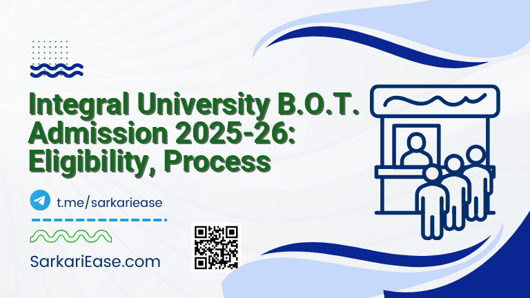 Integral University B.O.T. Admission 2025-26: Eligibility, Process