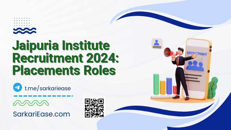 Jaipuria Institute Recruitment 2024: Placements Roles