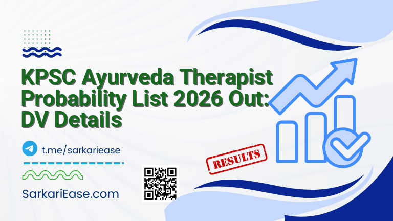 KPSC Ayurveda Therapist Probability List 2026 Out: DV Details