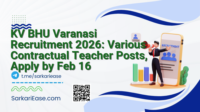KV BHU Varanasi Recruitment 2026: Various Contractual Teacher Posts, Apply by Feb 16