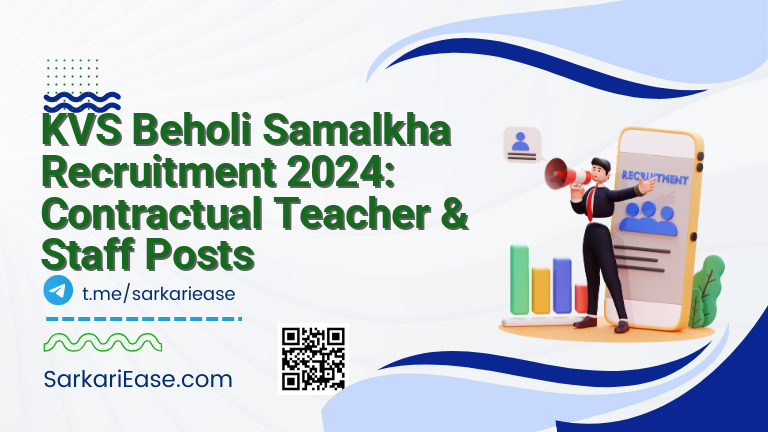 KVS Beholi Samalkha Recruitment 2024: Contractual Teacher & Staff Posts