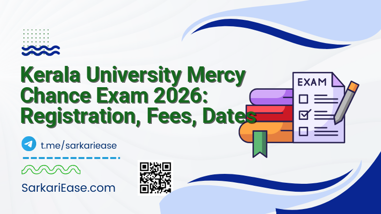 Kerala University Mercy Chance Exam 2026: Registration, Fees, Dates