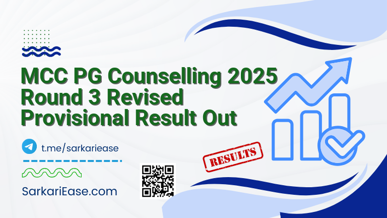 MCC PG Counselling 2025 Round 3 Revised Provisional Result Out