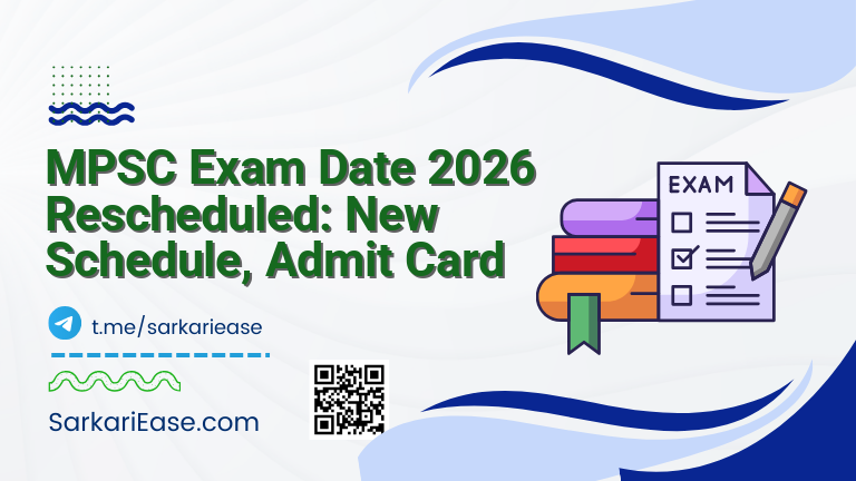 MPSC Exam Date 2026 Rescheduled: New Schedule, Admit Card