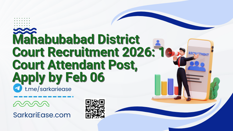 Mahabubabad District Court Recruitment 2026: 1 Court Attendant Post, Apply by Feb 06