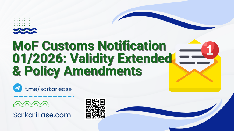 MoF Customs Notification 01/2026: Validity Extended & Policy Amendments
