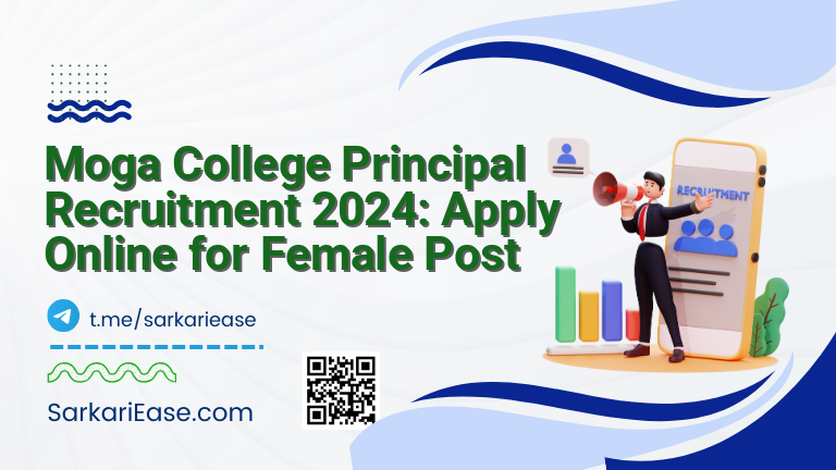 Moga College Principal Recruitment 2024: Apply Online for Female Post