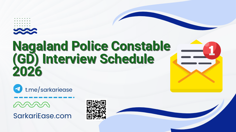 Nagaland Police Constable (GD) Interview Schedule 2026