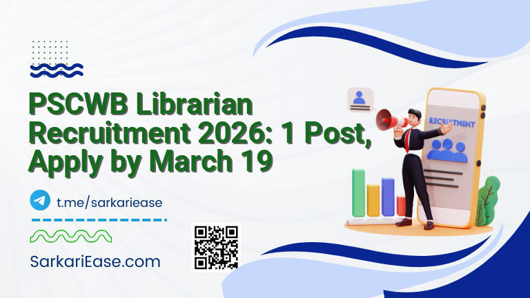 PSCWB Librarian Recruitment 2026: 1 Post, Apply by March 19