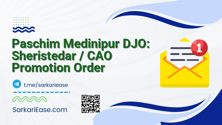 Paschim Medinipur DJO: Sheristedar / CAO Promotion Order