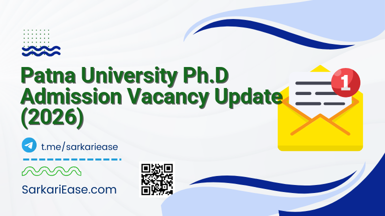 Patna University Ph.D Admission Vacancy Update (2026)