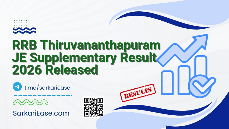 RRB Thiruvananthapuram JE Supplementary Result 2026 Released